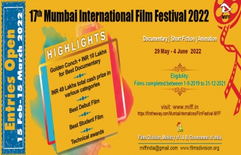 17th Mumbai International Film Festival for Documentary, Short Fiction and Animation Films (MIFF-2022)